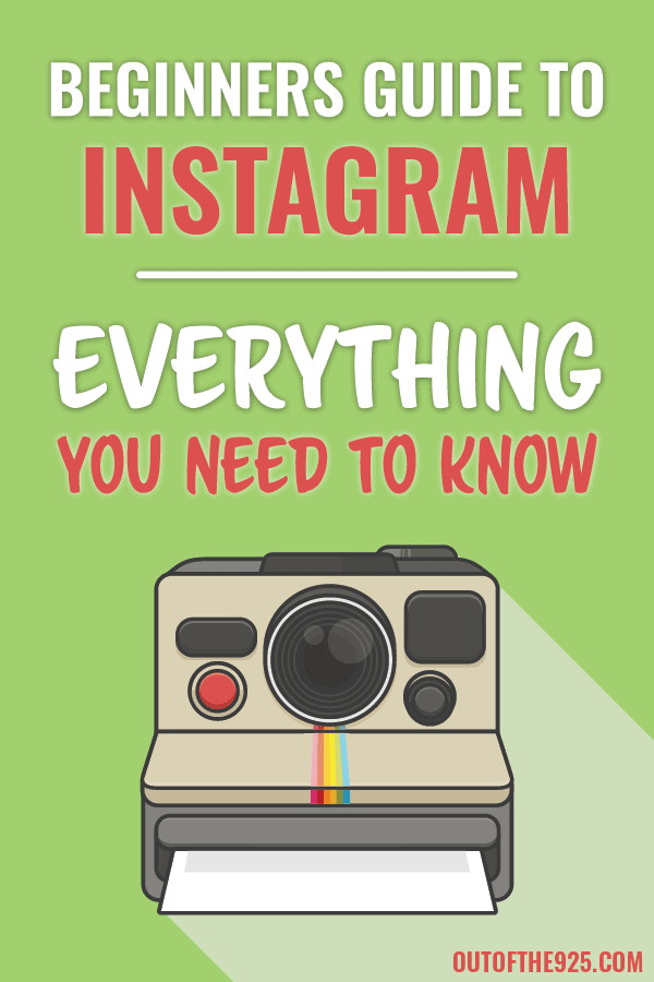 beginners guide to instagram everything you need to know - the!    beginner s guide to instagram