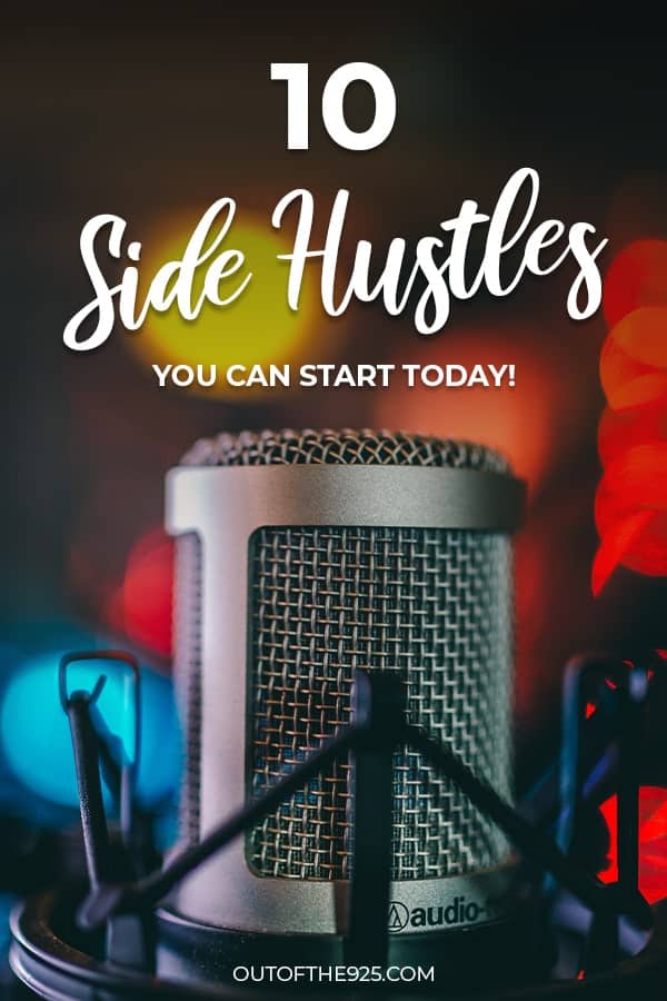 10 Side Hustles you can start today